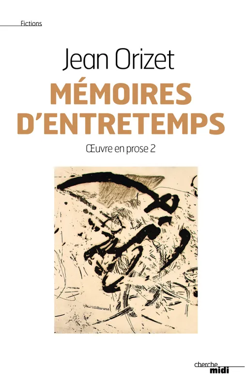 Mémoires d'entretemps Jean Orizet
