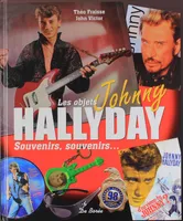 Johnny Hallyday / les objets : souvenirs, souvenirs..., souvenirs, souvenirs