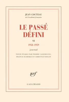 VI, 1958-1959, Le Passé défini (Tome 6-(1958-1959)), Journal