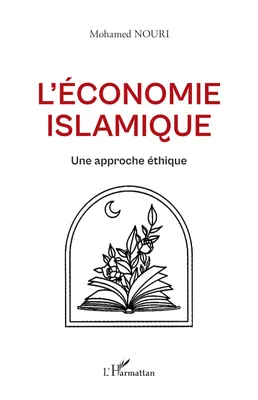 L'économie islamique, Une approche éthique