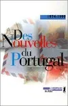 Des nouvelles du Portugal. 1974 - 1999
