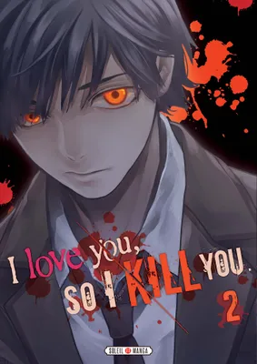 I love you, so I kill you, 2, I love you so I kill you T02