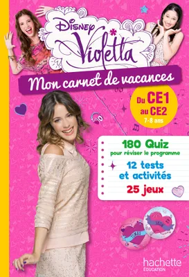 Violetta Mon Carnet de vacances Du CE1 Au CE2