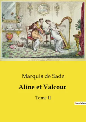 Aline et Valcour, Tome II