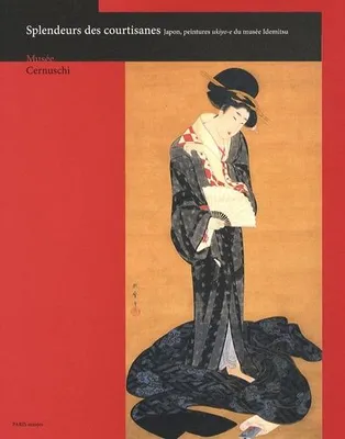 Splendeurs des courtisanes, Japon, peintures ukiyo-e du Musée Idemitsu
