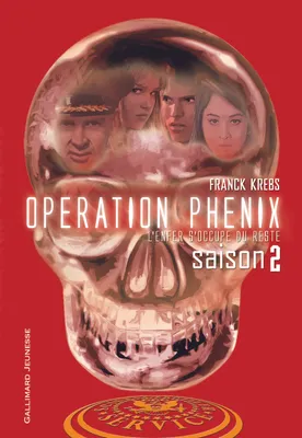 2, Opération Phénix (Tome 2-Saison 2)