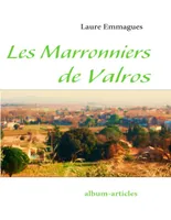 Les Marronniers de Valros, album-articles