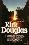 Dernier tango à Brooklyn Douglas, Kirk, roman