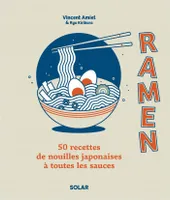 Ramen - 50 recettes de nouilles japonaises à toutes les sauces