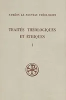 Traités théologiques et éthiques, I : Théol. I-III, Éth. I-III