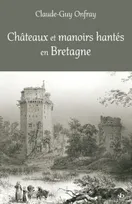 Châteaux et manoirs hantés en Bretagne