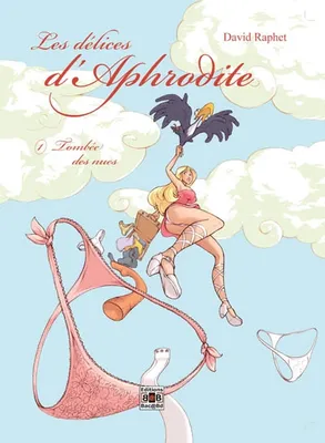 1, Les délices d'Aphrodite / Tombée des nues