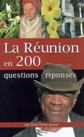 La Réunion en 200 questions-réponses