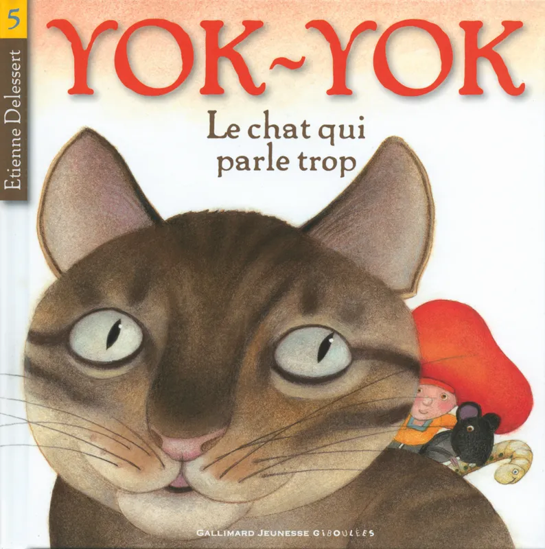 Yok-Yok, 5, Le chat qui parle trop Etienne Delessert