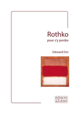 Rothko Pour S'Y Perdre