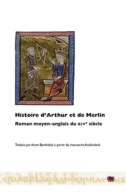 Histoire d'Arthur et de Merlin, Roman moyen-anglais du XIVe siècle