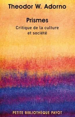Prismes Critique de la culture et société, critique de la culture et société