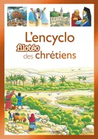Encyclopédie du christianisme, La grande histoire des chrétiens