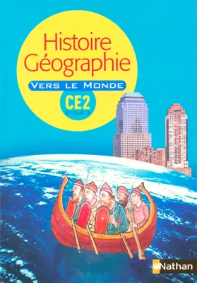 Vers Le Monde - Histoire/Géographie CE2 - manuel