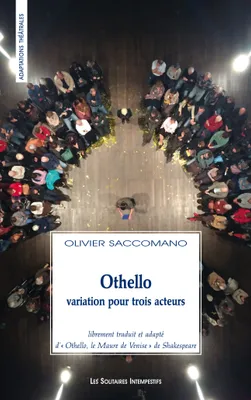 Othello, variation pour trois acteurs