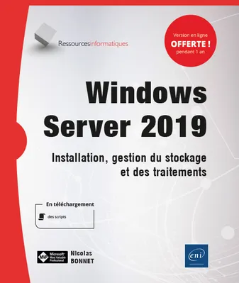 Windows Server 2019 - installation, gestion du stockage et des traitements