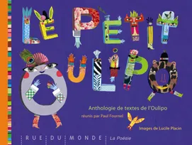 PETIT OULIPO (LE) - ANTHOLOGIE DE TEXTES DE L'OULIPO