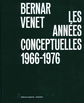 Bernar Venet, les années conceptuelles