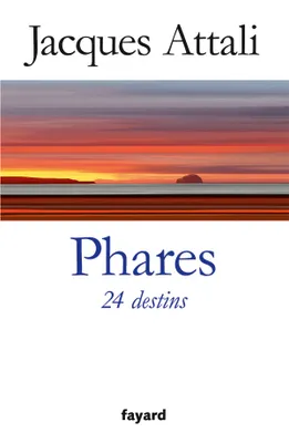 Phares. 24 destins, 24 destins