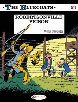 The Bluecoats - tome 1 Robertsonville Prison
