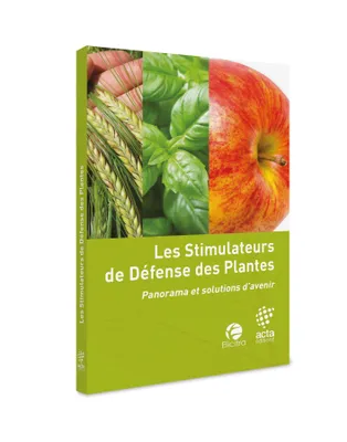 Les stimulateurs de défense des plantes, Panorama et solutions d'avenir