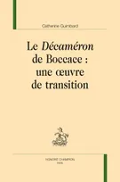 LE "DÉCAMERON" DE BOCCACE : UNE ŒUVRE DE TRANSITION