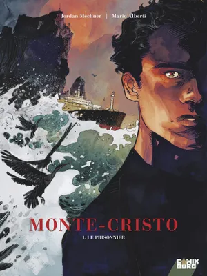1, Monte Cristo - Tome 01, Le Prisonnier