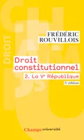 Droit constitutionnel, 2, La Ve République