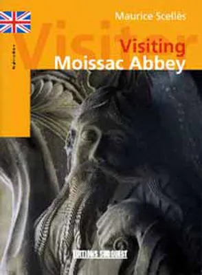 Visiter L'Abbaye De Moissac (Ang)