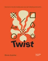 Twist, Ceci est un livre de recettes pour ceux qui n'aiment pas les suivre