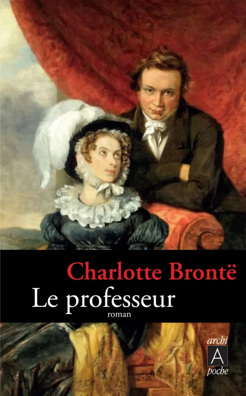 Livres Littérature et Essais littéraires Romans contemporains Etranger Le professeur Charlotte Brontë