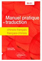 Manuel pratique de traduction chinois-français/français-chinois, B2-C1
