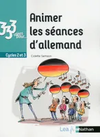 333 idées pour animer les séances d'allemand , Cycles 2 et 3