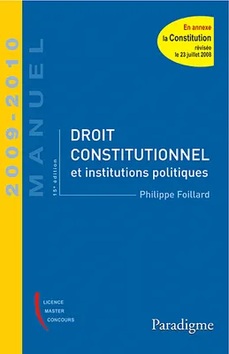 DROIT CONSTITUTIONNEL ET INSTITUTIONS POLITIQUES, manuel 2009-2010
