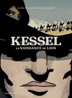 Kessel, La naissance du lion