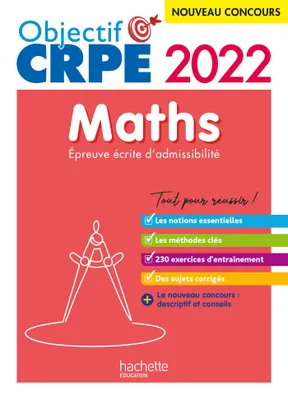 Objectif CRPE 2022 - Maths - épreuve écrite d'admissibilité, Épreuve écrite d'admissibilité