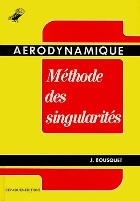 Aérodynamique., Méthode des singularités, Aérodynamique : méthode des singularités