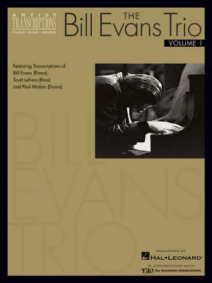 The Bill Evans Trio - Volume 1 (1959-1961), Featuring Transcriptions of Bill Evans (Piano), Scott LaFaro (Bass) and Paul Motian (Drums)