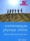 Mathématiques Physique Chimie Sciences de la vie et de la terre 5è SEGPA - livre élève, 5e, enseignement adapté