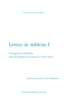 Lettres de noblesse, 1, L'imaginaire nobiliaire dans la littérature française du XIXe siècle, L'imaginaire nobiliaire dans la littérature française du XIXe siècle