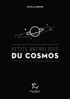 Petite anthologie du cosmos
