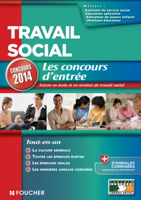 Travail social Les Concours d'entrée concours 2014, concours d'entrée