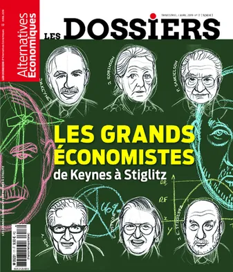 Les Dossiers d'Alternatives Economiques - numéro 17 Les grands économistes de Keynes à Stiglitz