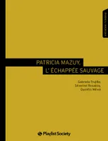 Patricia Mazuy, l'échappée sauvage