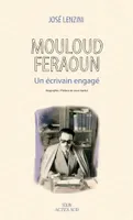 Mouloud Feraoun, Un écrivain engagé